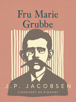 Fru Marie Grubbe - J.P. Jacobsen