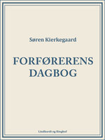 Forførerens dagbog - Søren Kirkegaard, Søren Kierkegaard