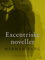 Excentriske noveller - Herman Bang