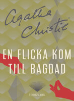 En flicka kom till Bagdad - Agatha Christie