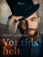 Vor tids helt - Mikhail Lermontov