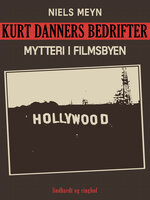 Kurt Danners bedrifter: Mytteri i filmsbyen - Niels Meyn