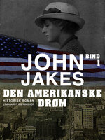Den amerikanske drøm - Bind 1 - John Jakes