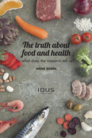 The truth about food and health - Måns Rosén
