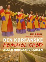 Den koreanske hemmelighed - Asger Nørgaard Larsen