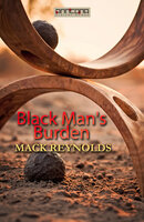 Black Man's Burden - Mack Reynolds