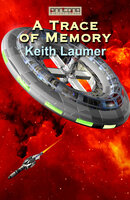 A Trace of Memory - Keith Laumer
