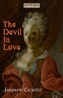 The Devil In Love - Jaques Cazotte