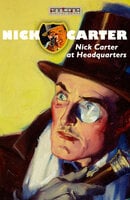 Nick Carter at Headquarters - John R. Coryell