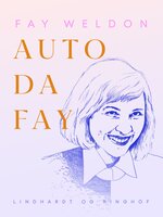 Auto da Fay - Fay Weldon