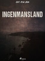 Ingenmansland - Karl Arne Blom