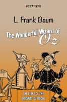 The Wonderful Wizard of Oz (OZ #1) - L. Frank Baum