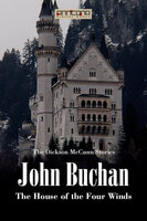 The House of the Four Winds - John Buchan