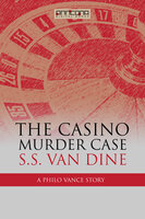 The Casino Murder Case - S.S. van Dine