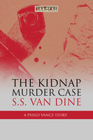 The Kidnap Murder Case - S.S. van Dine