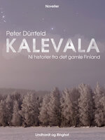 Kalevala: Ni historier fra det gamle Finland - Peter Dürrfeld