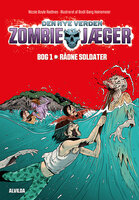 Zombie-jæger - Den nye verden 1: Rådne soldater - Nicole Boyle Rødtnes