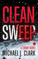 Clean Sweep - Michael J. Clark