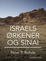 Israels ørkener - og Sinai - Peter P. Rohde