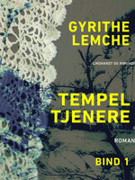 Tempeltjenere (bind 1) - Gyrithe Lemche