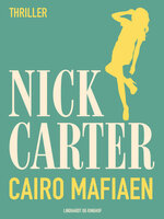 Cairo Mafiaen - Nick Carter
