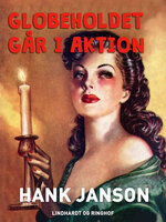 Globeholdet går i aktion - Hank Janson