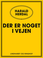 Der er noget i vejen - Harald Herdal