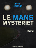 Le Mans mysteriet - Frits Remar