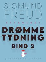 Drømmetydning bind 2 - Sigmund Freud