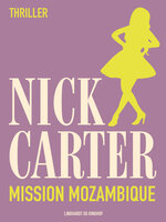 Mission Mozambique - Nick Carter