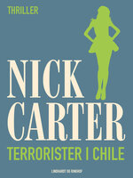 Terrorister i Chile - Nick Carter