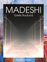 Madeshi - Grete Roulund