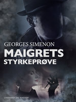 Maigrets styrkeprøve - Georges Simenon