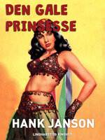 Den gale prinsesse - Hank Janson