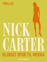 Blodigt spor til Mekka - Nick Carter