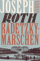 Radetzkymarschen - Joseph Roth