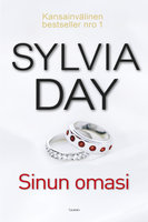 Sinun omasi - Sylvia Day