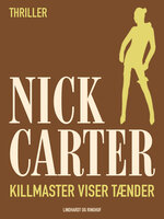 Killmaster viser tænder - Nick Carter