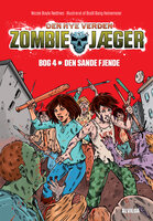Zombie-jæger - Den nye verden 4: Den sande fjende - Nicole Boyle Rødtnes
