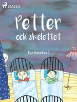 Petter och skelettet - Eva Brenckert