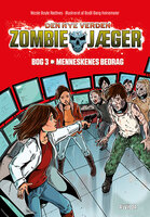 Zombie-jæger - Den nye verden 3: Menneskenes bedrag - Nicole Boyle Rødtnes