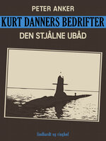 Kurt Danners bedrifter: Den stjålne ubåd - Niels Meyn