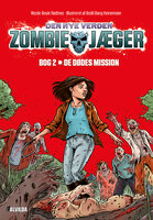 Zombie-jæger - Den nye verden 2: De dødes mission - Nicole Boyle Rødtnes
