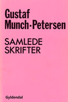 Samlede skrifter 1-2 - Gustaf Munch-Petersen