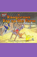 A Dangerous Day on the Farm - Hedley Griffin