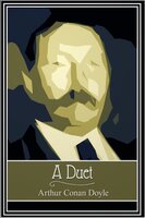 A Duet - Arthur Conan Doyle
