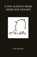 A Few Lessons from Sherlock Holmes - Peter Bevelin