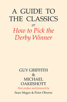A Guide to the Classics - Guy Griffith