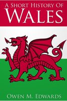 A Short History of Wales - O.M. Edwards