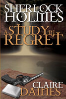 A Study in Regret - Claire Daines